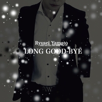 LONG GOOD-BYE_ジャケット2.jpg